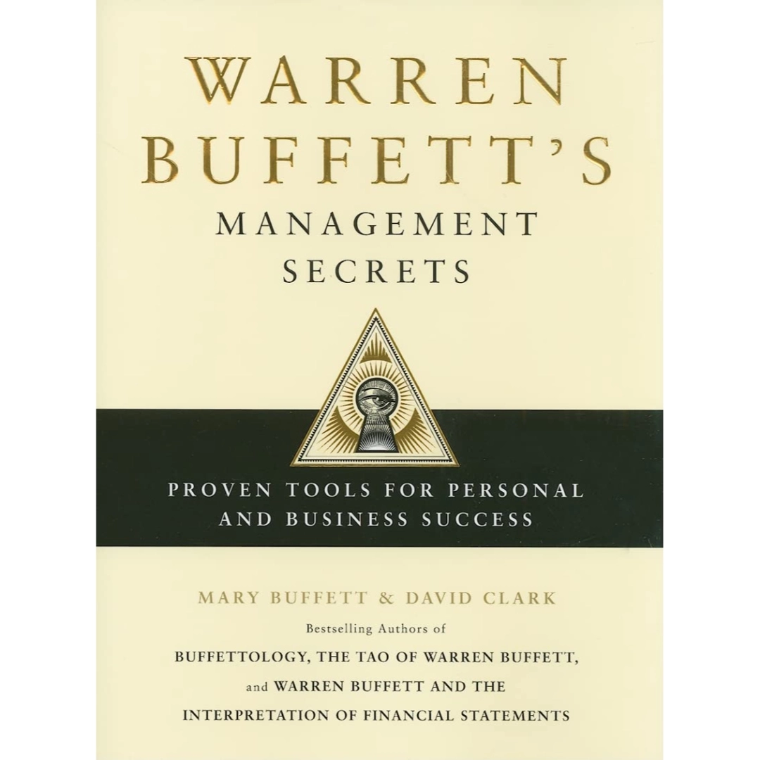 Warren Buffett's Management Secrets by Mary Buffett and David Clark