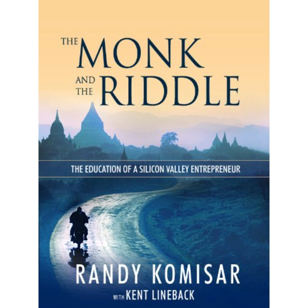 The Monk And The Riddle: The Art Of Creating A Life While Making A ...
