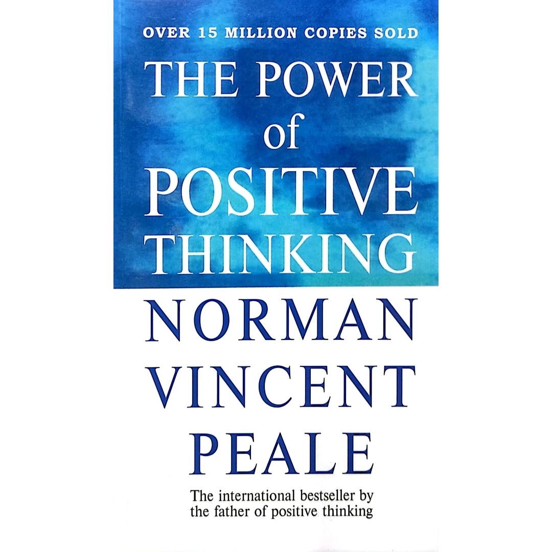 THE POWER of POSITIVE THINKING NORMAN VINCENT PEALE