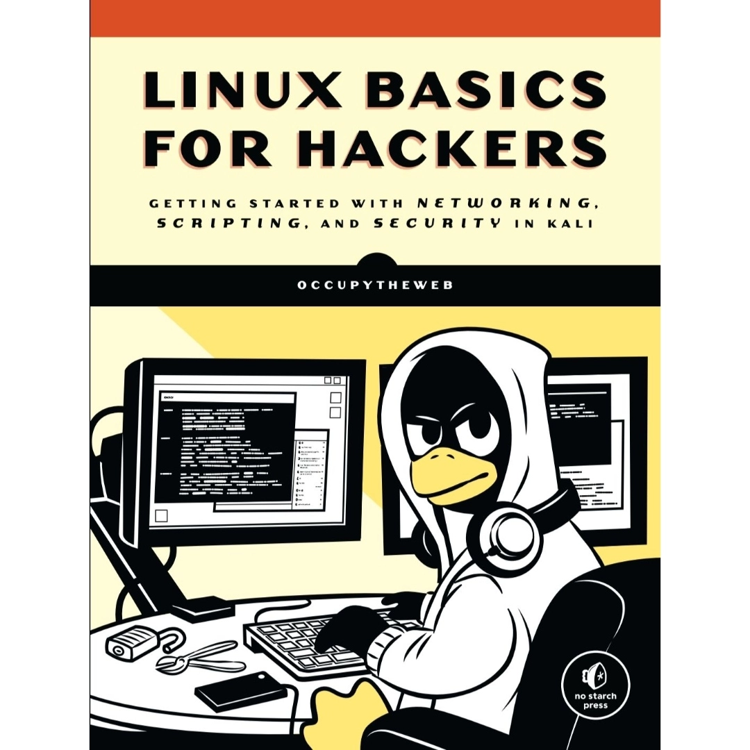 LINUX BASICS FOR HACKERS GETTING STARTED WITH NETWORKING, SCRIPTING ...